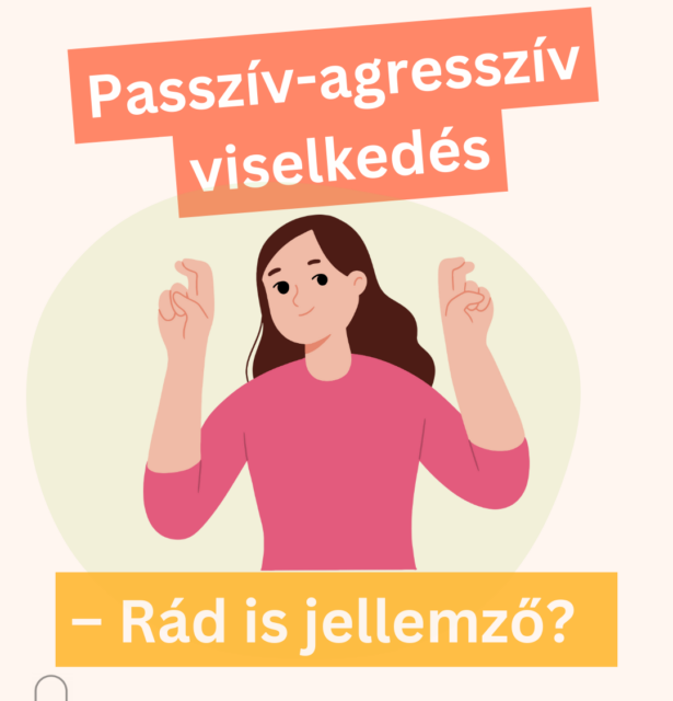 Passzív-agresszív viselkedés – Rád is jellemző?