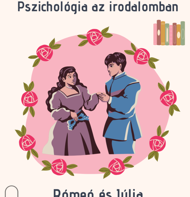 Pszichológia az irodalomban – Rómeó és Júlia