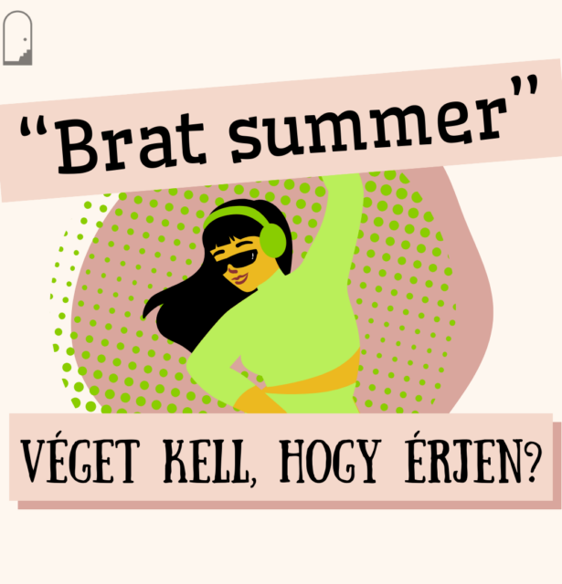 „Brat summer” – véget kell, hogy érjen?