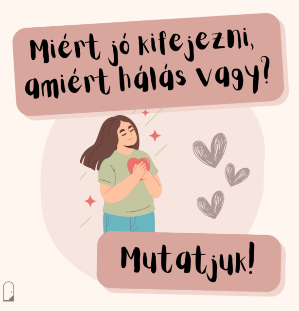 Miért jó kifejezni, amiért hálás vagy? Mutatjuk!