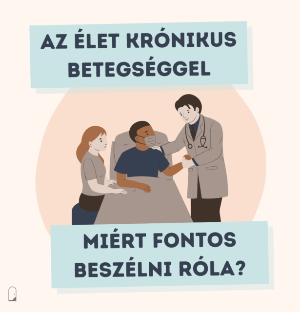 Az élet krónikus betegséggel. Miért fontos beszélni róla?