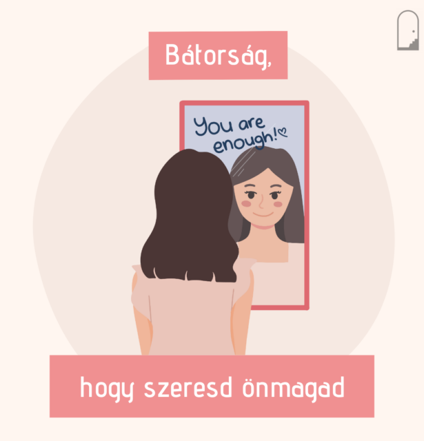 Bátorság, hogy szeresd önmagad
