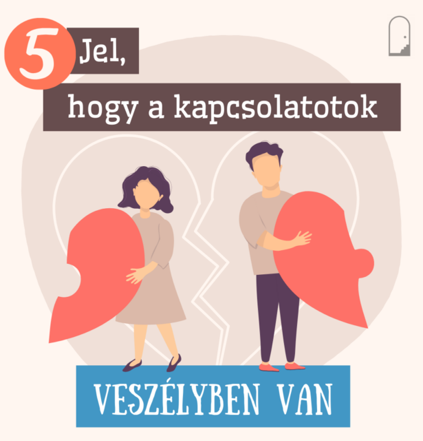 5 jel, hogy a kapcsolatotok veszélyben van