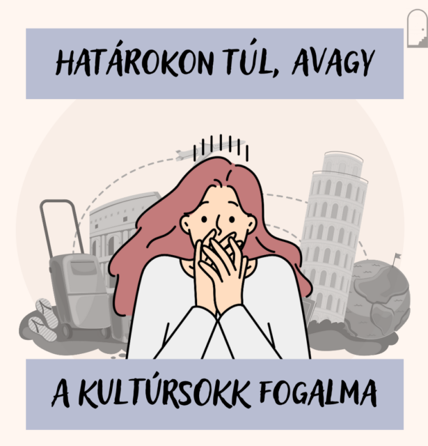 Határokon túl, avagy a kultúrsokk fogalma